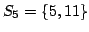 $ S_5 = {5,11}$